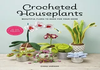 (PDF) Crocheted Houseplants: Beautiful flora to make for your home Ipad
