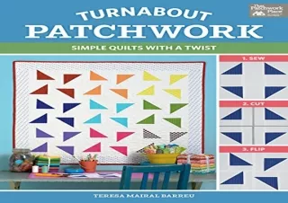 (PDF) Turnabout Patchwork: Simple Quilts with a Twist Kindle