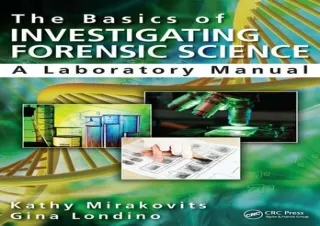 READ EBOOK (PDF) The Basics of Investigating Forensic Science: A Laboratory Manual