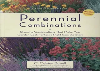 Download Perennial Combinations: Stunning Combinations That Make Your Garden Loo