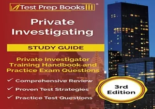 (PDF)FULL DOWNLOAD Private Investigating Study Guide: Private Investigator Training Handbook and Practice Exam Questions
