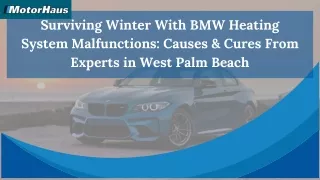 Surviving Winter With BMW Heating System Malfunctions Causes & Cures From Experts in West Palm Beach