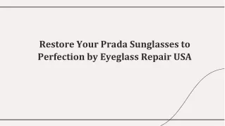 Restore Your Prada Sunglasses to Perfection by Eyeglass Repair USA
