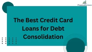 The Best Credit Card Loans for Debt Consolidation