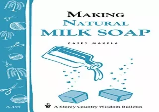 READ [PDF] The Complete Guide to Natural Soap Making: Create 65 All-Natural Cold