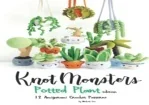 PDF/READ Knotmonsters: Flower Pens edition: 12 Amigurumi Crochet Patterns - slide 1