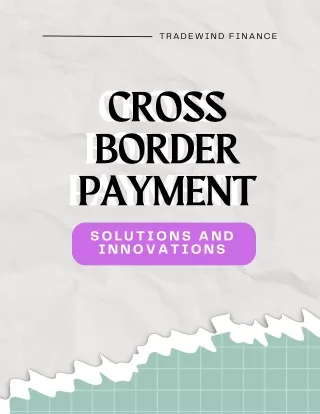 Cross-Border Payment Innovations and Solutions