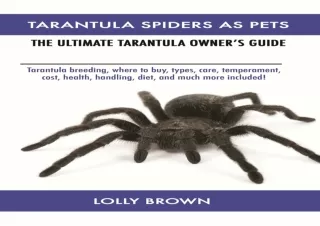 [PDF] Tarantula Spiders As Pets: Tarantula breeding, where to buy, types, care,