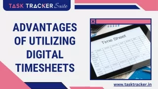 Advantages of Utilizing Digital Timesheets