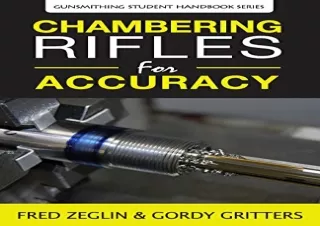 Download Chambering Rifles for Accuracy (3) (Gunsmithing Student Handbook) Andro