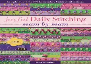 Download Joyful Daily Stitching Seam by Seam: Complete Guide to 500 Embroidery-S