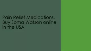 Pain Relief Medications, buy Soma Watson online in the USA