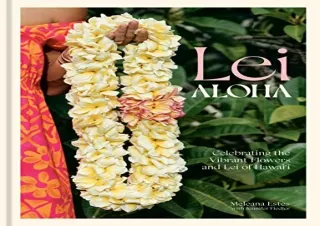 (PDF) Lei Aloha: Celebrating the Vibrant Flowers and Lei of Hawai'i Ipad