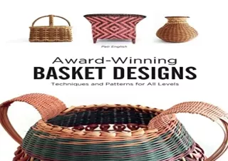 (PDF) Award-Winning Basket Designs: Techniques and Patterns for All Levels Ipad