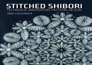 PDF Stitched Shibori: Technique, innovation, pattern, design Free