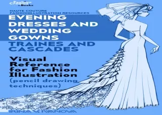 [PDF] Evening dresses and wedding gowns. Trains and cascades: Visual Reference f