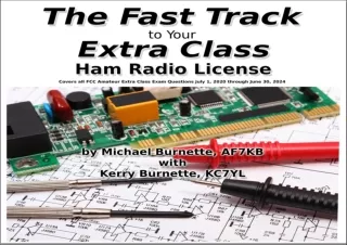 (PDF) The Fast Track to Your Extra Class Ham Radio License: Covers All FCC Amate