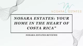Nosara Estates Your Home in the Heart of Costa Rica