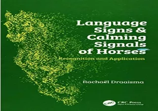 Download Language Signs and Calming Signals of Horses: Recognition and Applicati