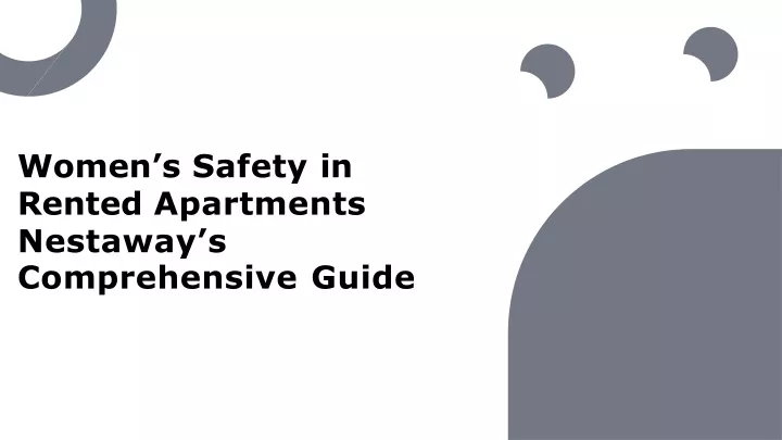 women s safety in rented apartments nestaway