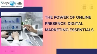 The Power of Online Presence Digital Marketing Essentials