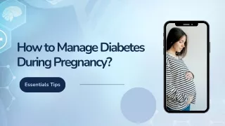 How to Manage Diabetes During Pregnancy
