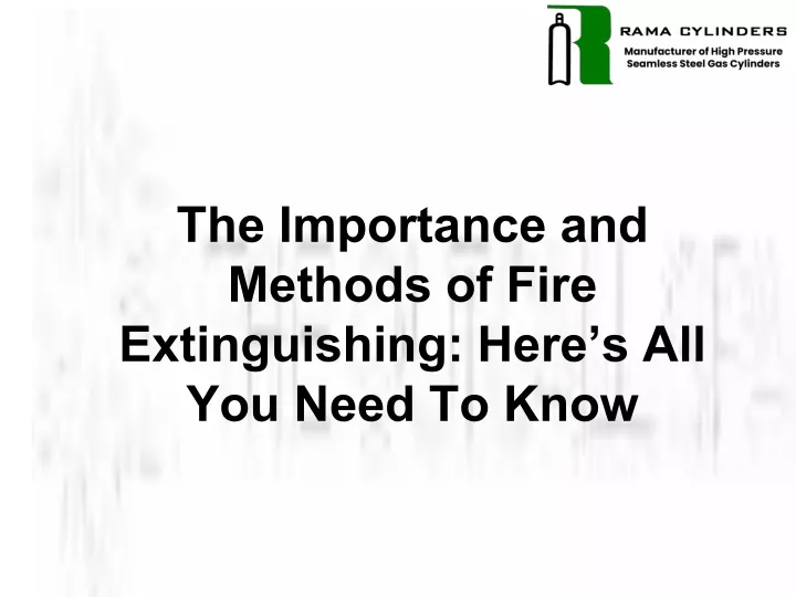 the importance and methods of fire extinguishing