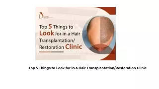 Top 5 Things to Look for in a Hair Transplantation or Restoration Clinic