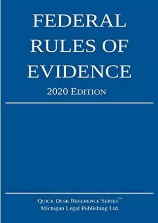 READ [PDF] Federal Rules of Evidence 2020 Edition: With Internal Cross-References
