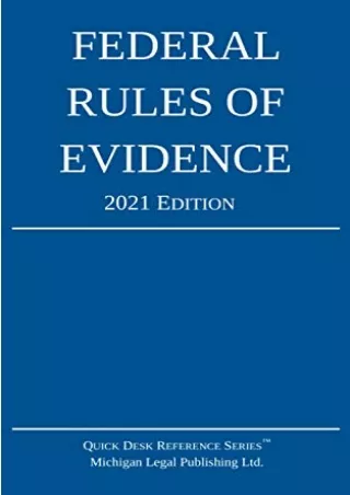 [READ DOWNLOAD] Federal Rules of Evidence 2021 Edition: With Internal Cross-References