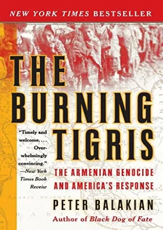 READ [PDF] The Burning Tigris: The Armenian Genocide and America's Response