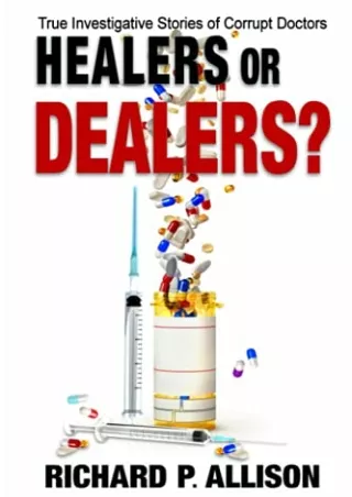 [READ DOWNLOAD] Healers or Dealers?