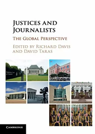 [PDF READ ONLINE] Justices and Journalists: The Global Perspective