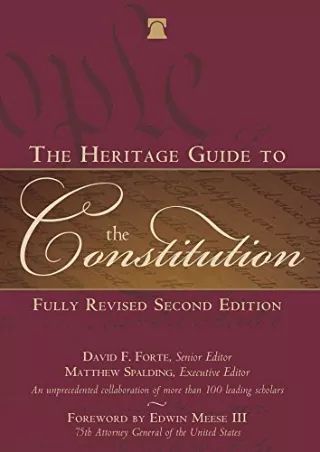 [PDF READ ONLINE] The Heritage Guide to the Constitution: Fully Revised Second Edition