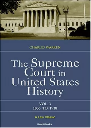 PDF/READ The Supreme Court in United States History, Vol. 3: 1856-1918