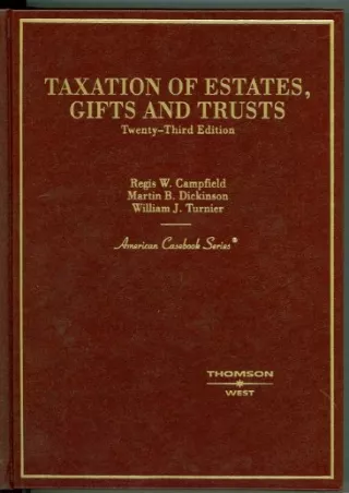 [PDF] DOWNLOAD Taxation of Estates, Gifts and Trusts (American Casebook Series)