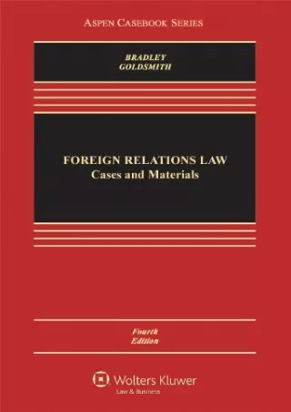 READ [PDF] Foreign Relations Law: Cases & Materials, Fourth Edition (Aspen Casebook)