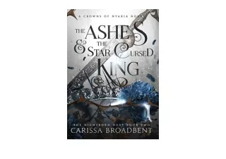 Kindle online PDF The Ashes and the StarCursed King The Crowns of Nyaxia for and