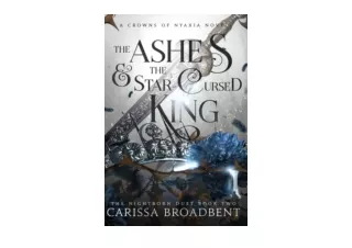 Download PDF The Ashes and the StarCursed King Crowns of Nyaxia full