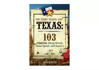 Kindle online PDF The Funny Travel List Texas103 Slang Words Texas Speak and Say