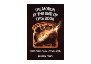 Download PDF The Moron at the End of This Book Short Stories From A Life Well Li