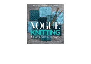 PDF read online Vogue® Knitting The Ultimate Stitch Dictionary More Than 800 Sti
