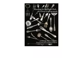 Download PDF Reaching for the Right Fork the evolution of tabletop utensils for