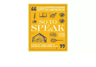 Ebook download So to Speak 11000 Expressions Thatll Knock Your Socks Off unlimit