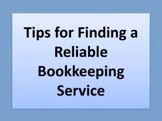 Tips for Finding a Reliable Bookkeeping Service