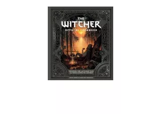 Ebook download The Witcher Official Cookbook Provisions Fare and Culinary Tales
