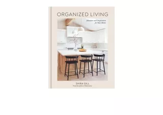 PDF read online Organized Living Solutions and Inspiration for Your Home A Home