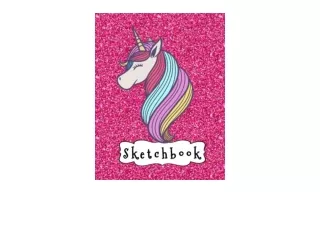 PDF read online Sketchbook Cute Unicorn On Pink Glitter Effect Background Large