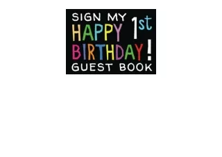 Download PDF Sign My Happy 1st Birthday Guest Book Birthday Activity and Keepsak