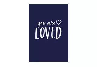 PDF read online You Are Loved Inspirational Notebook / Journal Royal Blue 6x9 fr